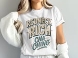 Redneck Rich Cha Ching Women's Tee thumbnail 17