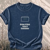 Bring A Dish Lose A Container Tee thumbnail 4