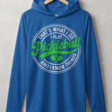 Pickleball Sport-Tek Performance Hood, That's What I Do I Play Pickleball And I Know Things, Lightweight Hoodie thumbnail 3