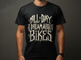 All Day Dream About Bikes | Bike Shirt thumbnail 1