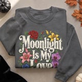Moonlight Is My Love Language Tee or Sweatshirt thumbnail 18
