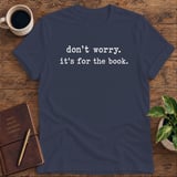 It's for the Book Softstyle Tee thumbnail 6