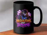 No Escalations Just Screams Mug thumbnail 14