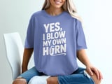 Yes, I Blow My Own Horn Graphic Tee thumbnail 3