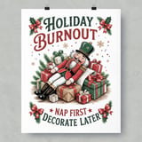 Nutcrack Poster: Holiday Burnout  Funny Christmas Decor, Framed Poster thumbnail 10