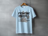 Rescue Mom Definition — Apparel & Gifts thumbnail 5
