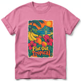 Flat Out Tropical ~ Comfort Colors Premium Tee thumbnail 11