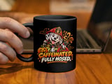 Caffeinated Fully Hosed Mug thumbnail 5