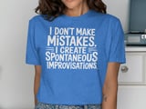 I Don't Make Mistakes Improvisation Clarinet Graphic Tee thumbnail 10