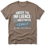 Under The Influence Anesthesia Tee thumbnail 6