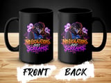 No Escalations Just Screams Mug thumbnail 12