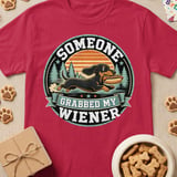 Someone Grabbed My Wiener T-Shirt thumbnail 4