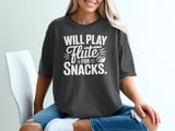 Will Play Flute For Snacks Graphic Tee thumbnail 1
