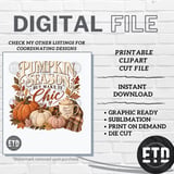 Pumpkin Season But Make It Chic PNG, Cozy Fall Sublimation Design, Autumn Coffee Graphic, Boho Neutral Pumpkin Clipart DTG Shirt File thumbnail 10