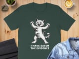 I Have Eaten The Evidence Absurd Cat Tee thumbnail 4