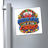 Odds Are I'm At The Casino Magnet thumbnail 6