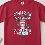 Compassion Is My Calling Tee thumbnail 7
