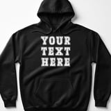 Custom Text Hoodie thumbnail 1