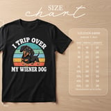 I Trip Over My Wiener Dog Tee thumbnail 10