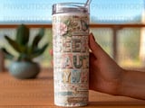 Seek Beauty Everywhere Tumbler PNG Sublimation Design, Inspirational Quote Collage Wrap, 20oz Skinny Straight & Tapered Digital Download thumbnail 4
