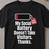 Do Not Disturb Social Battery T-Shirt thumbnail 1