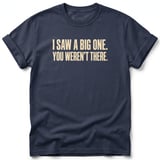 I Saw A Big One Tee thumbnail 4
