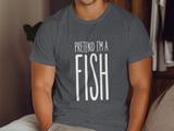 Pretend I'm a Fish Tee thumbnail 2
