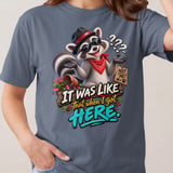 It Was Like That When I Got Here Tee thumbnail 5