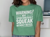 Warning! Spontaneously Squeak Graphic Tee thumbnail 8