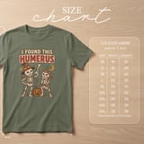 I Found This Humerus Tee thumbnail 14