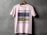 It's Not Hoarding | Bicycle T-Shirt thumbnail 13