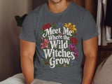 Where the Wild Witches Grow Tee or Sweatshirt thumbnail 6