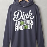 Pickleball Sport-Tek Performance Hood, Dink Around & Find Out, Lightweight Hoodie thumbnail 2