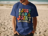 I Just Had A Joint Replacement Tee thumbnail 9
