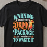 Drink Package Warning T-Shirt thumbnail 1