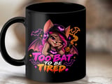 Too Bat To Be Tired Mug thumbnail 9