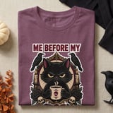 Me Before My Coffee Tee or Sweatshirt thumbnail 10