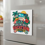 Deal Me In Vacation Mode Magnet thumbnail 8