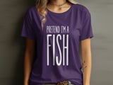 Pretend I'm a Fish Tee thumbnail 17