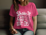 Shake It Like You Mean It Bunco Tee thumbnail 5