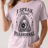 I Speak Fluent Paranormal Tee thumbnail 6