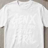 Gen X Still Feral Graphic T-Shirt thumbnail 6