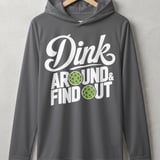 Pickleball Sport-Tek Performance Hood, Dink Around & Find Out, Lightweight Hoodie thumbnail 5