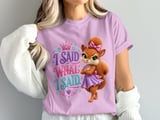 I Said What I Said Sally the Squirrel Tee thumbnail 7
