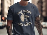 Male Teacher Coach Shirt, Half Teacher Half Coach Sweatshirt, PE Teacher Gift for Him, Retro Coach Hoodie, High School Athletic Teacher thumbnail 1