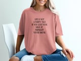 Life Is Not A Fairy Tale Tee thumbnail 3