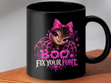 Boo Fix Your Font Mug thumbnail 8