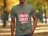 Canada Sorry Just In Case Tee thumbnail 5