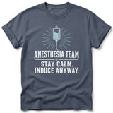 Anesthesia Team Stay Calm Tee thumbnail 3