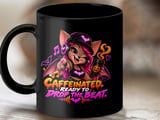 Caffeinated Ready To Drop The Beat Mug thumbnail 9